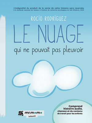 cover image of Le nuage qui ne pouvait pas pleuvoir